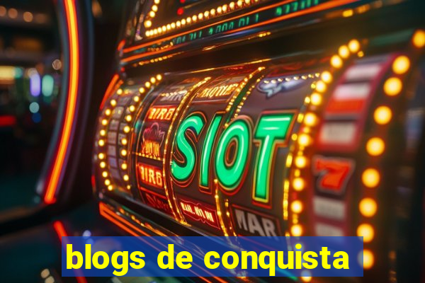 blogs de conquista