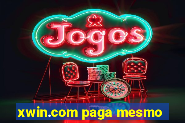 xwin.com paga mesmo