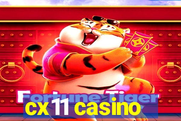 cx11 casino