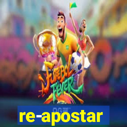 re-apostar sportingbet o que significa