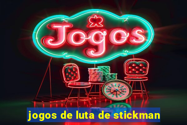 jogos de luta de stickman