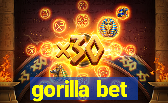 gorilla bet