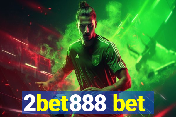 2bet888 bet