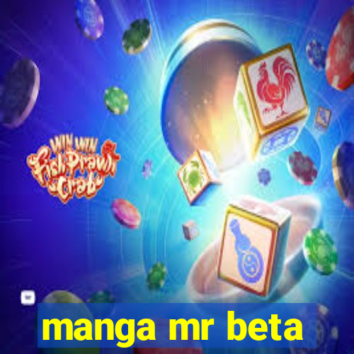 manga mr beta