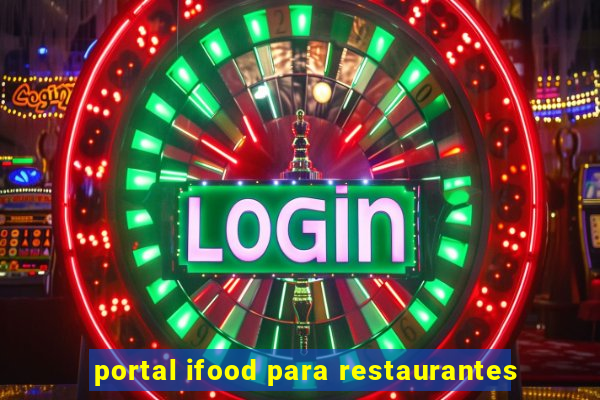 portal ifood para restaurantes