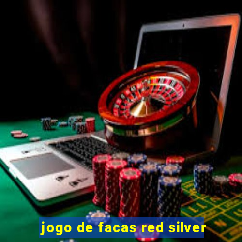 jogo de facas red silver