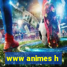 www animes h