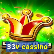 33v cassino