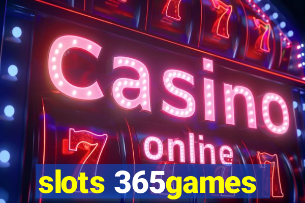 slots 365games