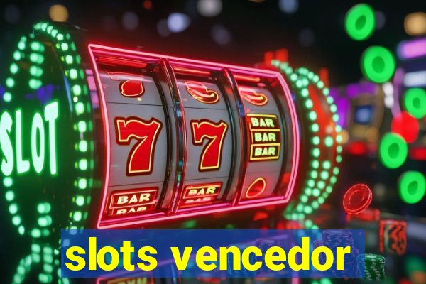 slots vencedor