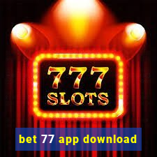 bet 77 app download