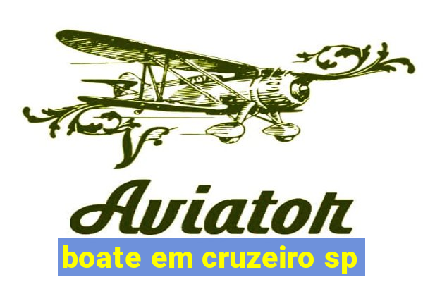 boate em cruzeiro sp