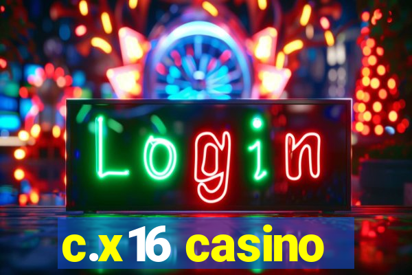 c.x16 casino