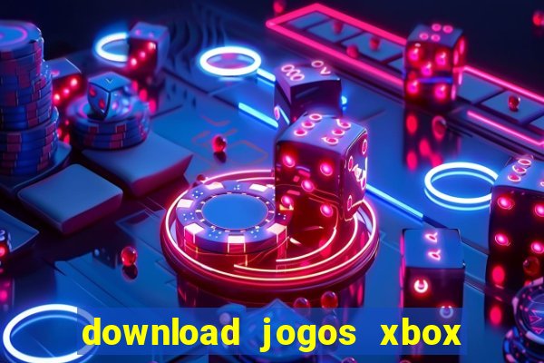 download jogos xbox 360 xex