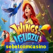 sebetcomcasino