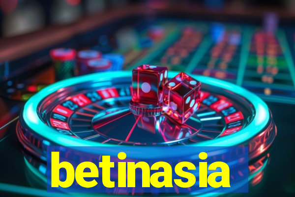 betinasia