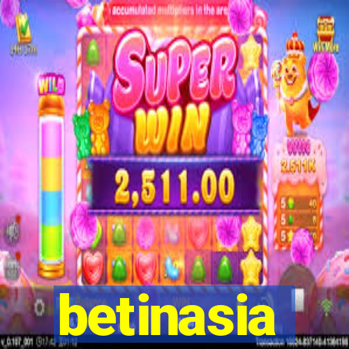 betinasia