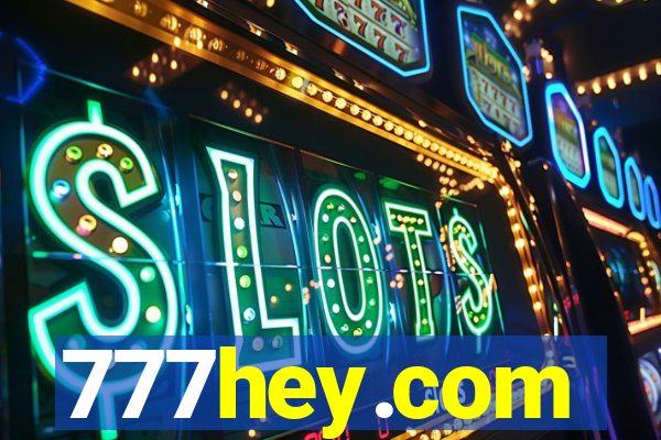 777hey.com