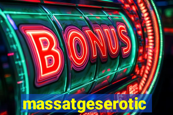 massatgeserotics's