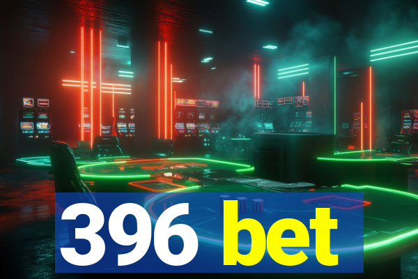 396 bet