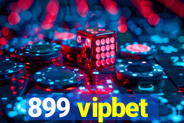 899 vipbet