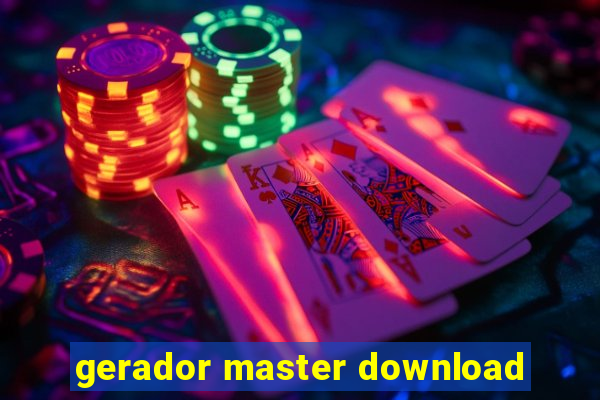 gerador master download