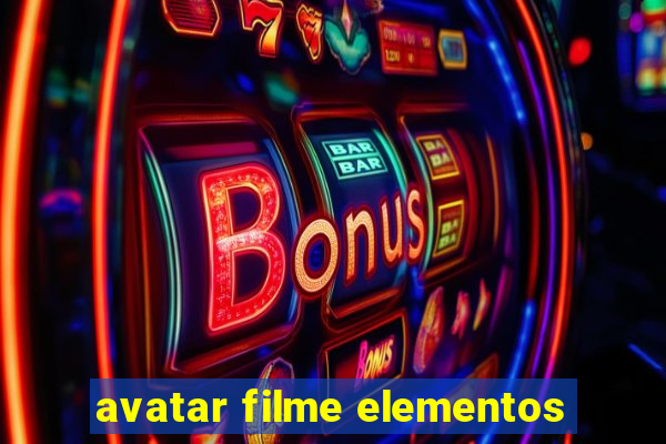 avatar filme elementos