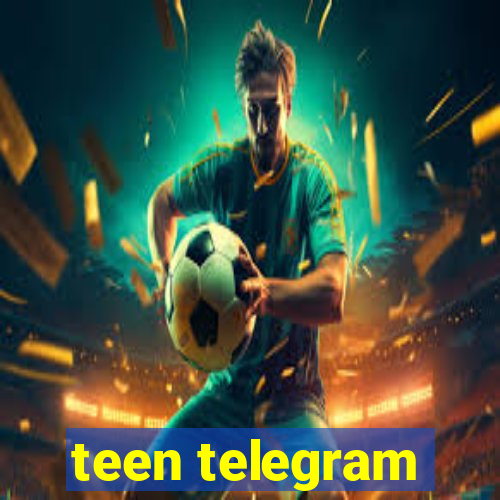 teen telegram