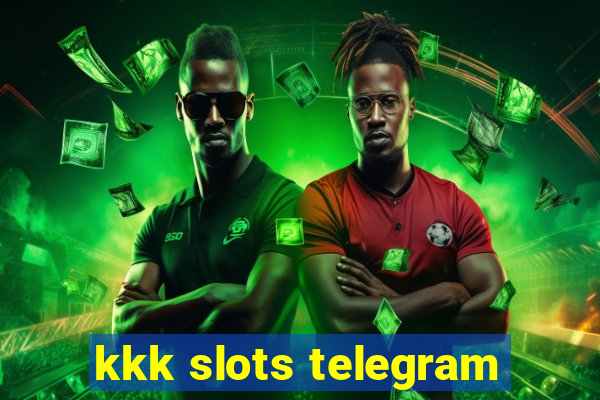 kkk slots telegram