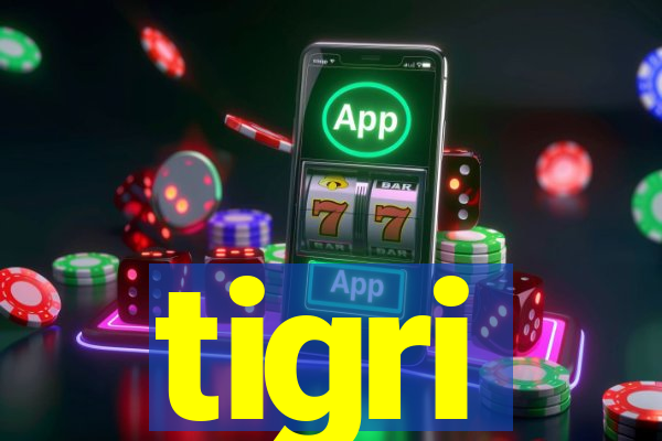 tigri