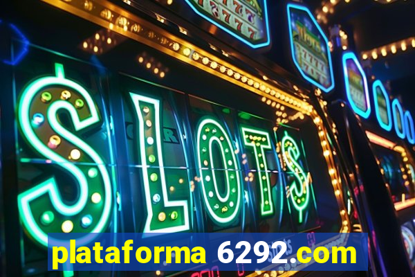 plataforma 6292.com