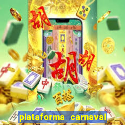 plataforma carnaval de ouro