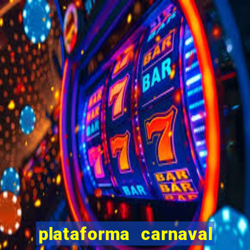 plataforma carnaval de ouro