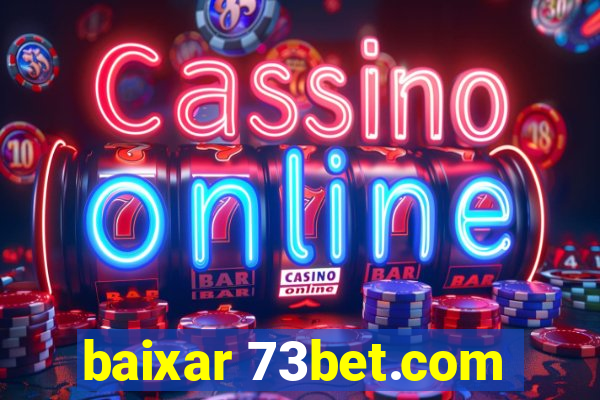 baixar 73bet.com