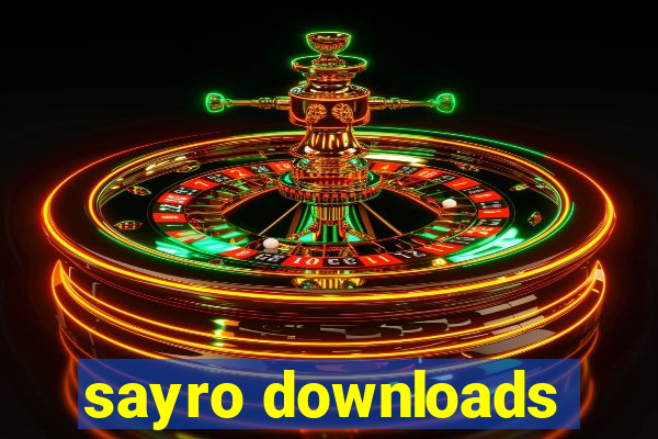 sayro downloads