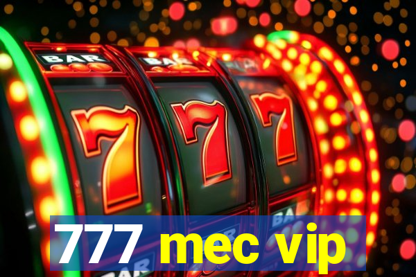 777 mec vip