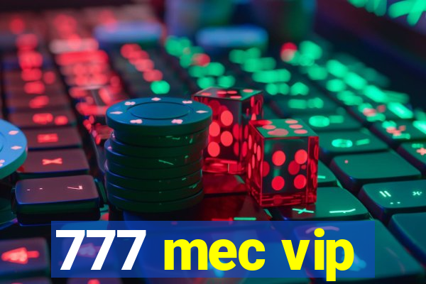 777 mec vip