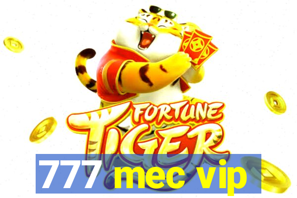 777 mec vip