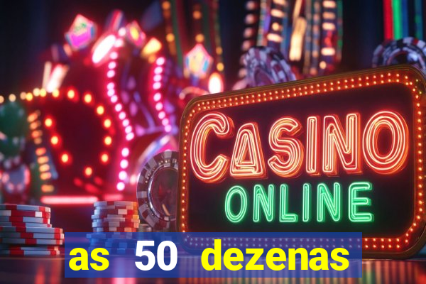 as 50 dezenas melhores de 20 pontos