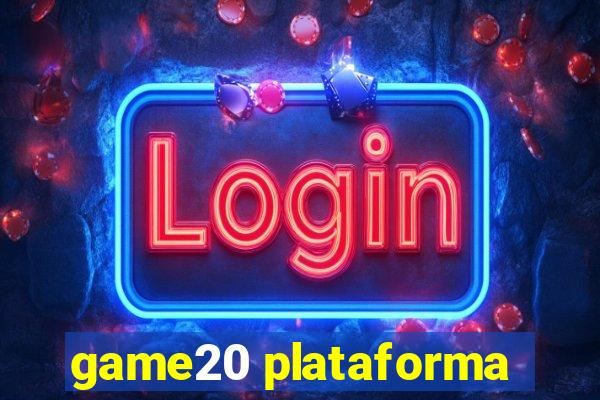 game20 plataforma