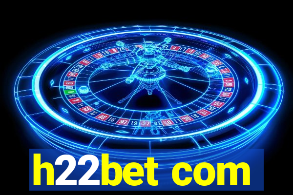 h22bet com