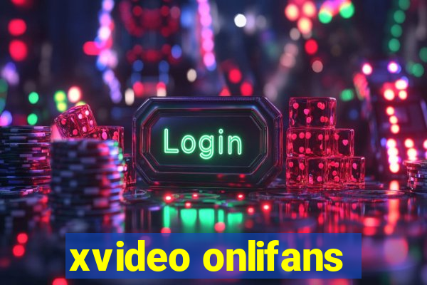 xvideo onlifans