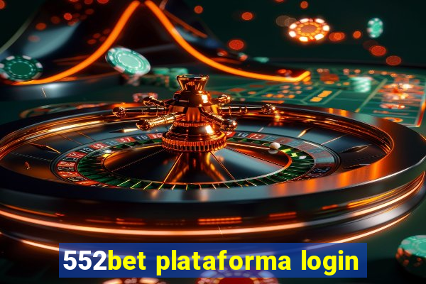 552bet plataforma login