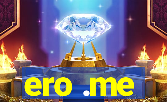 ero .me