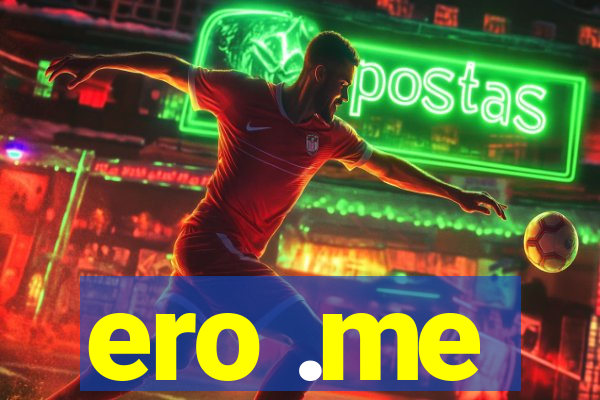 ero .me