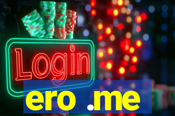 ero .me