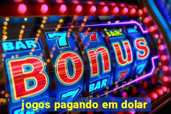 jogos pagando em dolar