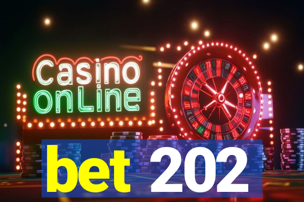 bet 202