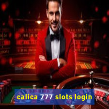 calica 777 slots login