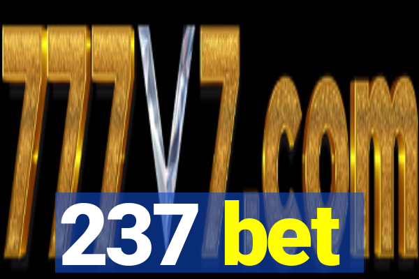 237 bet